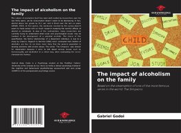 The impact of alcoholism on the family