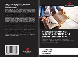 Professional ethics: reducing conflicts and student misbehaviour