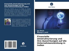 Finanzielle Umstrukturierung und ihre Auswirkungen auf die Unternehmensleistung in Indien