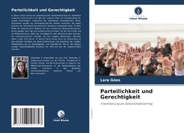 Parteilichkeit und Gerechtigkeit