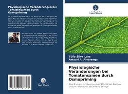 Physiologische Veränderungen bei Tomatensamen durch Osmopriming