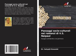 Paesaggi socio-culturali nei romanzi di V.S. Naipaul