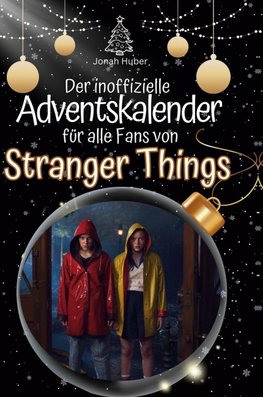 Der inoffizielle Adventskalender für alle Fans von Stranger Things