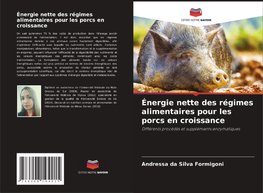 Énergie nette des régimes alimentaires pour les porcs en croissance