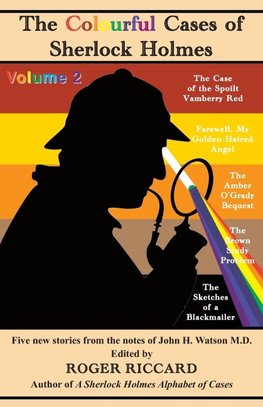 The Colourful Cases of Sherlock Holmes (Volume 2)