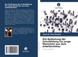 Die Bedeutung der Schulbildung für junge Menschen aus dem Arbeitermilieu