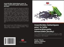 Insecticides botaniques pour la lutte contre(Alocypha bimaculata Jacoby)