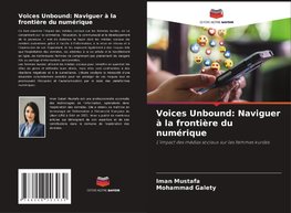 Voices Unbound: Naviguer à la frontière du numérique