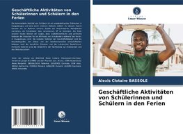 Geschäftliche Aktivitäten von Schülerinnen und Schülern in den Ferien