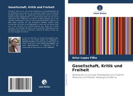 Gesellschaft, Kritik und Freiheit