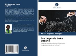 Die Legende Luka Lugano