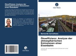 Ökoeffizienz: Analyse der atmosphärischen Emissionen einer Eisenbahn