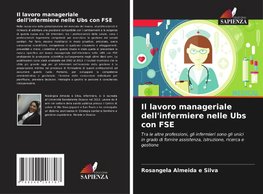 Il lavoro manageriale dell'infermiere nelle Ubs con FSE