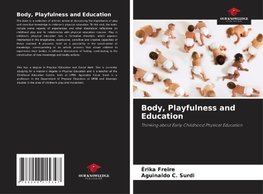 Body, Playfulness and Education