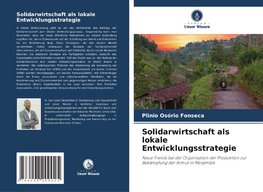 Solidarwirtschaft als lokale Entwicklungsstrategie