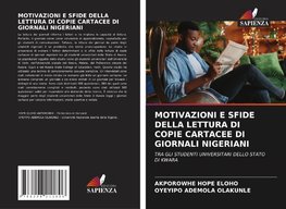 MOTIVAZIONI E SFIDE DELLA LETTURA DI COPIE CARTACEE DI GIORNALI NIGERIANI