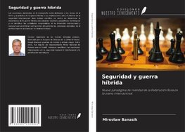 Seguridad y guerra híbrida