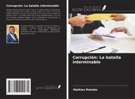 Corrupción: La batalla interminable