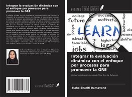 Integrar la evaluación dinámica con el enfoque por procesos para promover la GRE