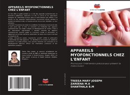 APPAREILS MYOFONCTIONNELS CHEZ L'ENFANT