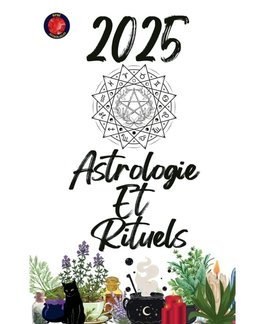 Astrologie Et   Rituels 2025