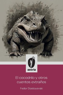 El Cocodrilo y otros cuentos extraños