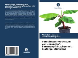 Verstärktes Wachstum von ¿Lakatan¿-Bananenpflänzchen mit Bioforge-Stimulans