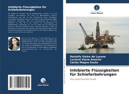 Inhibierte Flüssigkeiten für Schieferbohrungen