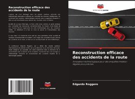 Reconstruction efficace des accidents de la route