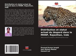 Distribution et statut actuel du léopard dans le MHNP, Rajasthan, Inde