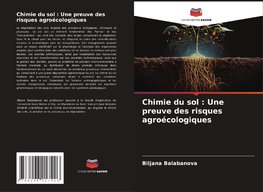 Chimie du sol : Une preuve des risques agroécologiques