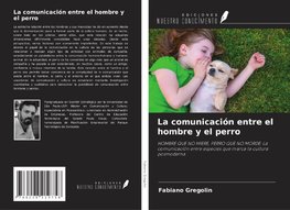 La comunicación entre el hombre y el perro