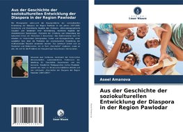 Aus der Geschichte der soziokulturellen Entwicklung der Diaspora in der Region Pawlodar