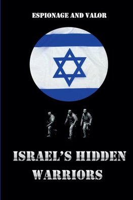 Israel's Hidden Warriors