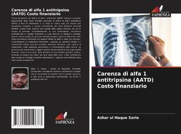 Carenza di alfa 1 antitripsina (AATD) Costo finanziario