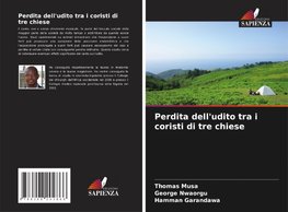 Perdita dell'udito tra i coristi di tre chiese