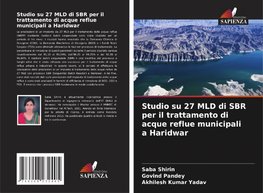 Studio su 27 MLD di SBR per il trattamento di acque reflue municipali a Haridwar