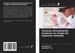 Técnicas mínimamente invasivas en cirugía de implantes dentales