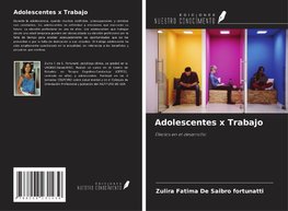 Adolescentes x Trabajo