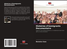 Histoires d'immigrants Documentaire