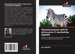 Monetizzazione dell'IA attraverso il marketing digitale