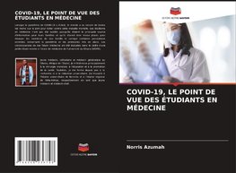 COVID-19, LE POINT DE VUE DES ÉTUDIANTS EN MÉDECINE