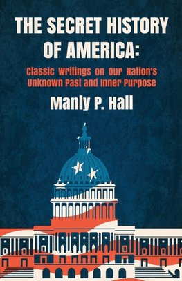 The Secret History of America