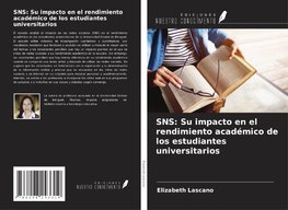 SNS: Su impacto en el rendimiento académico de los estudiantes universitarios