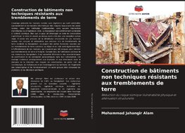 Construction de bâtiments non techniques résistants aux tremblements de terre