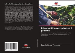 Introduction aux plantes à graines