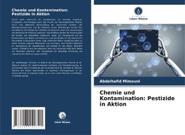 Chemie und Kontamination: Pestizide in Aktion