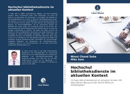 Hochschul bibliotheksdienste im aktuellen Kontext