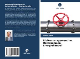 Risikomanagement im Unternehmen - Energiehandel