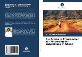 Die Armen in Programmen zur Förderung der Entwicklung in Ghana